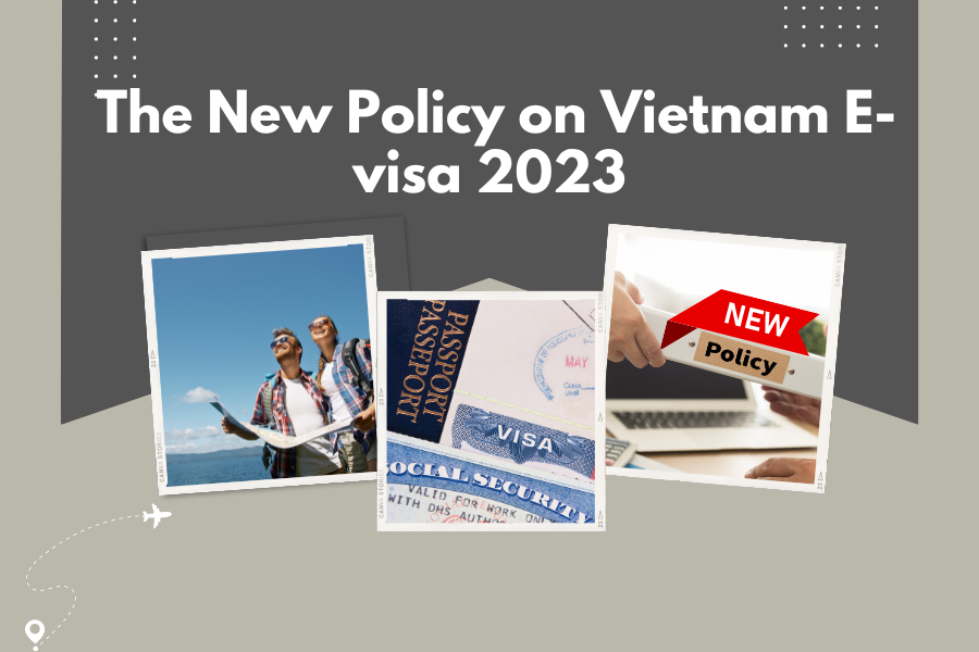 Vietnam Visa Policy 2023